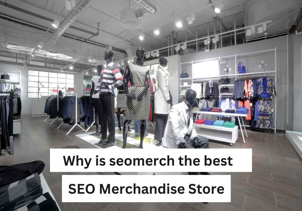 Why is Seomerch the Best Seo Merchandise Store